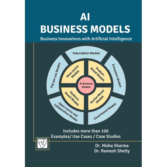AI Business Models: Business Innovations with Artificial Intelligence, (Paperback)