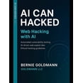 thumbnail image 1 of AI Can Hacked AI Can Hacked: Web Hacking with AI: Comprehensive Guide to Web Application Security Assessment with Artificial Intellige, Book 4, (Paperback), 1 of 1