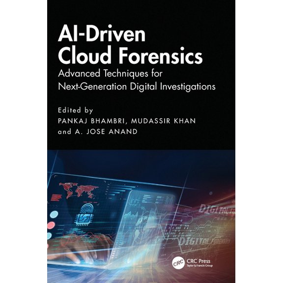 Ai-Driven Cloud Forensics: Advanced Techniques for Next-Generation Digital Investigations, (Hardcover)