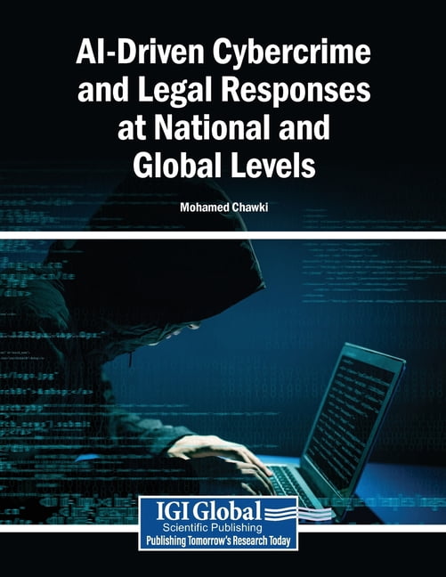 AI-Driven Cybercrime and Legal Responses at National and Global Levels, (Paperback)