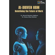 AI-Driven HRM Redefining the Future of Work, Paperback