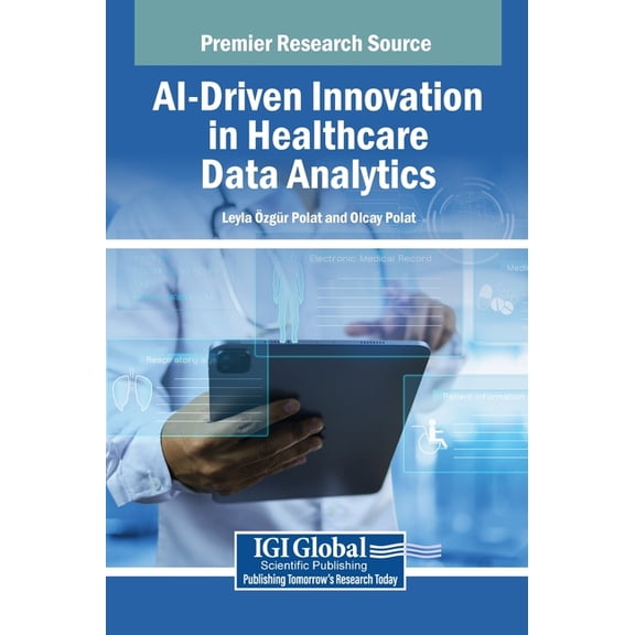 AI-Driven Innovation in Healthcare Data Analytics, (Hardcover)
