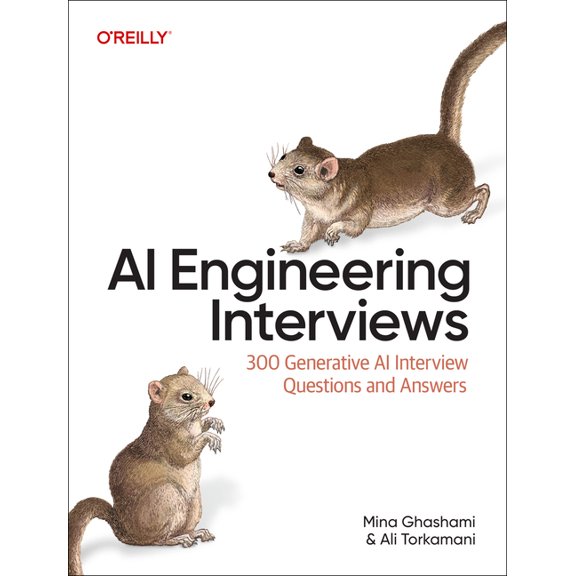 AI Engineering Interviews: 300 Generative AI Interview Questions and Answers, (Paperback)