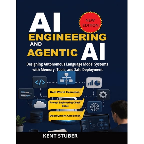 AI Engineering and Agentic AI: Designing Autonomous Language Model Systems with Memory, Tools, and Safe Deployment, (Paperback)