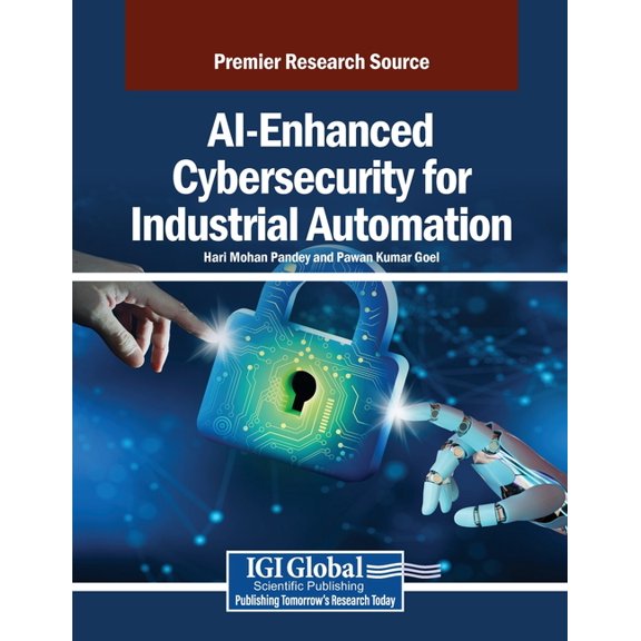 AI-Enhanced Cybersecurity for Industrial Automation, (Paperback)