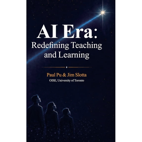 AI Era: Redefining Teaching and Learning (Hardcover) - School 2.0, (Hardcover)