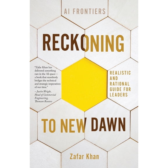 AI Frontiers Reckoning to New Dawn, (Paperback)