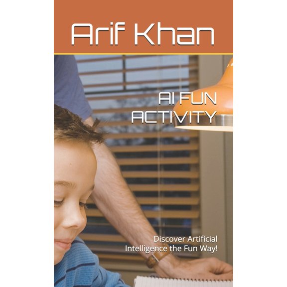 AI Fun Activity: Discover Artificial Intelligence the Fun Way!, (Paperback)