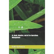 AI, GenAI, Robotics, and IoT for Operations Management, Paperback