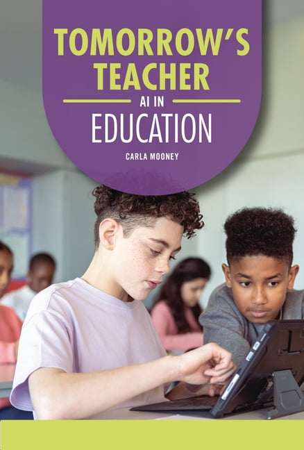 AI Guides Tomorrow's Teacher: AI in Education, (Hardcover)