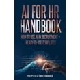 thumbnail image 1 of AI Handbook for HR: How to use AI in Recruitment + ready-to-use- templates, (Paperback), 1 of 1