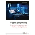 thumbnail image 1 of AI-Integrated Business Analytics for SMEs: The DAIAM Framework, (Paperback), 1 of 1