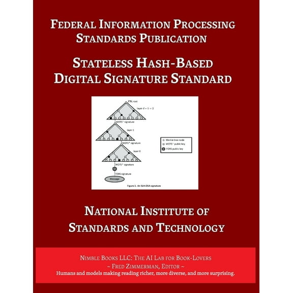 AI Lab for Book-Lovers Stateless Hash-Based Digital Signature Standard: Federal Information Processing Standards 205, (Paperback)