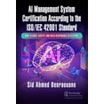 thumbnail image 1 of AI Management System Certification According to the ISO/IEC 42001 Standard: How to Audit, Certify, and Build Responsible, (Hardcover), 1 of 1