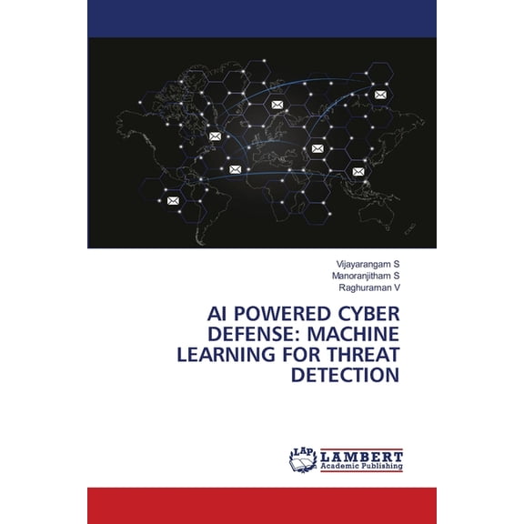 AI Powered Cyber Defense: Machine Learning for Threat Detection, (Paperback)