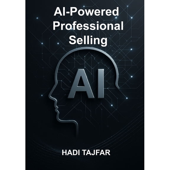 AI-Powered Professional Selling, (Paperback)