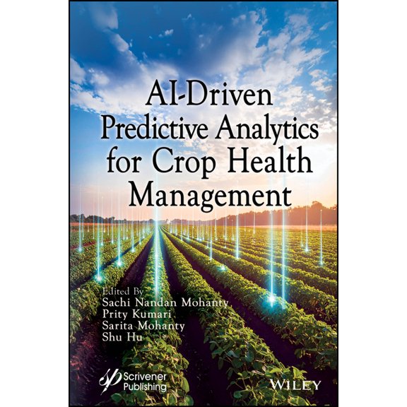 Ai-Driven Predictive Analytics for Crop Health Management, (Hardcover)