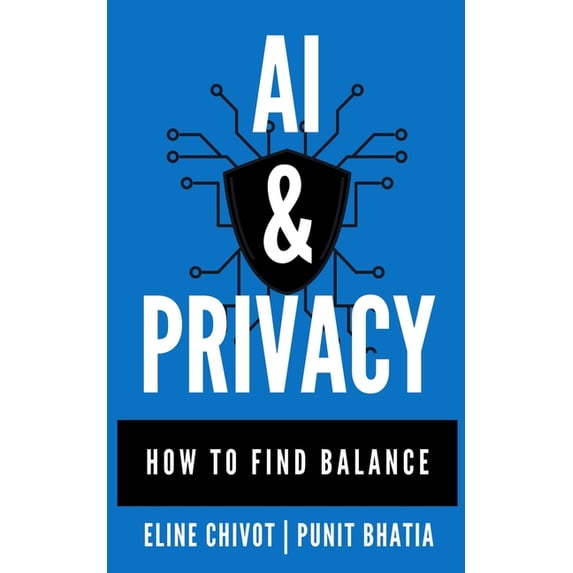AI & Privacy: How To Find Balance (Paperback)