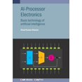 thumbnail image 1 of AI-Processor Electronics: Basic technology of artificial intelligence, (Paperback), 1 of 1