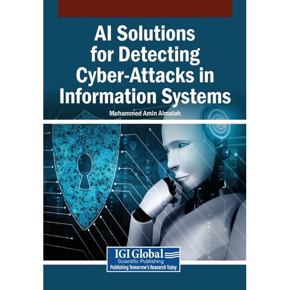 AI Solutions for Detecting Cyber-Attacks in Information Systems, (Paperback)