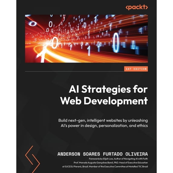 AI Strategies for Web Development: Build next-gen, intelligent websites by unleashing AI's power in design, personalizat, (Paperback)