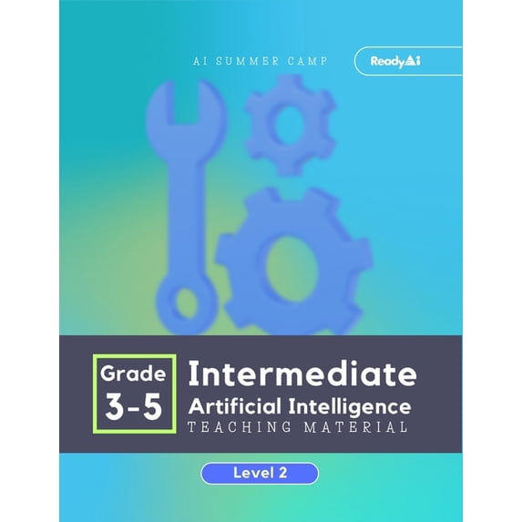 AI Summer Camp AI Summer Camp: Intermediate Level 2 - Teaching Material, (Paperback)