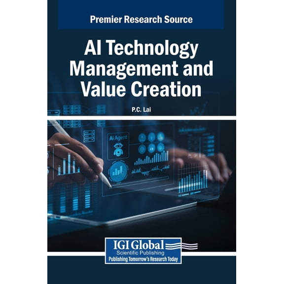AI Technology Management and Value Creation, (Hardcover)
