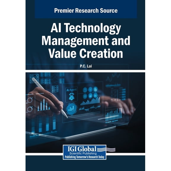AI Technology Management and Value Creation, (Paperback)
