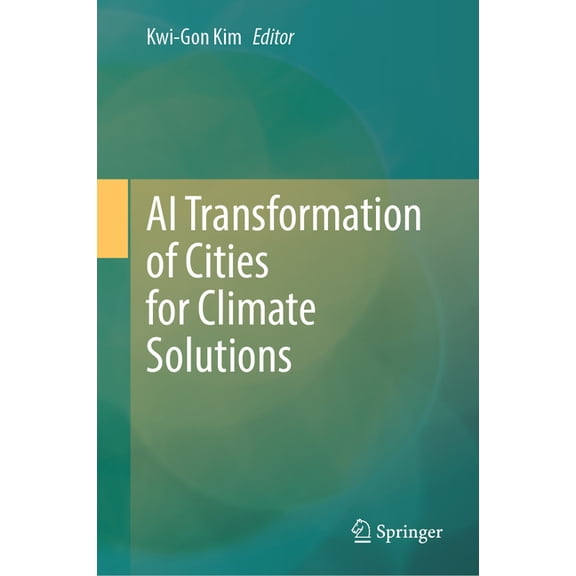 AI Transformation of Cities for Climate Solutions, (Hardcover)
