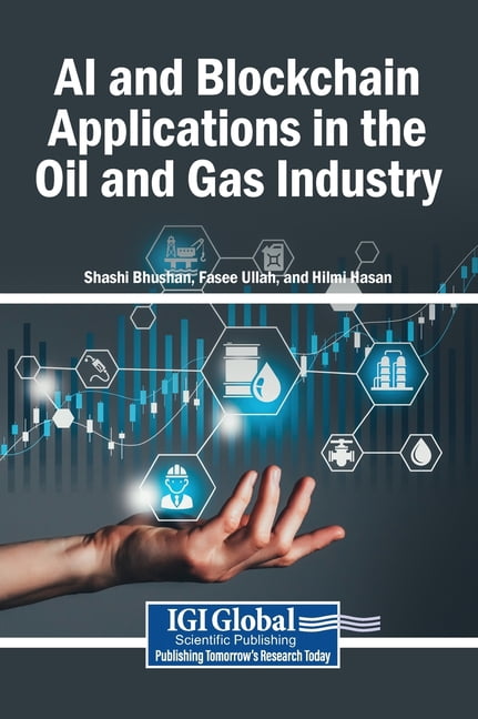 AI and Blockchain Applications in the Oil and Gas Industry, (Hardcover)