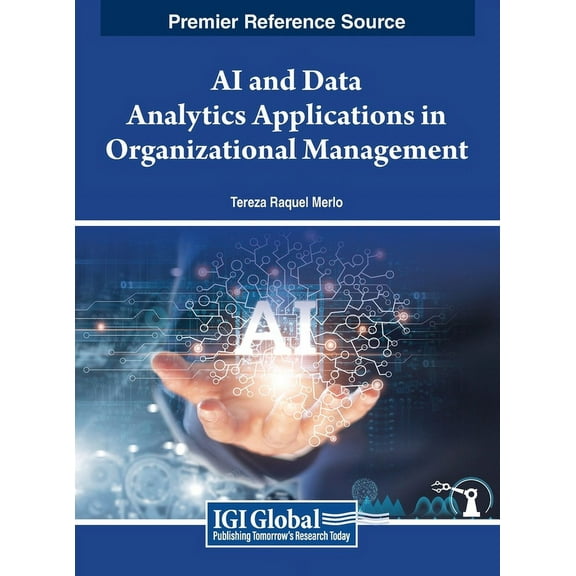 AI and Data Analytics Applications in Organizational Management, (Hardcover)