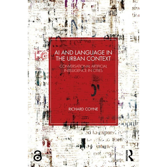 AI and Language in the Urban Context: Conversational Artificial Intelligence in Cities, (Paperback)