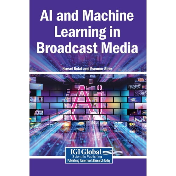 Retail In Machine Learning AI and Machine Learning in Broadcast Media, (Hardcover) - Walmart.com