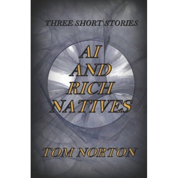 AI and Rich Natives, (Paperback)