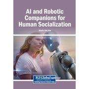 AI and Robotic Companions for Human Socialization, Paperback