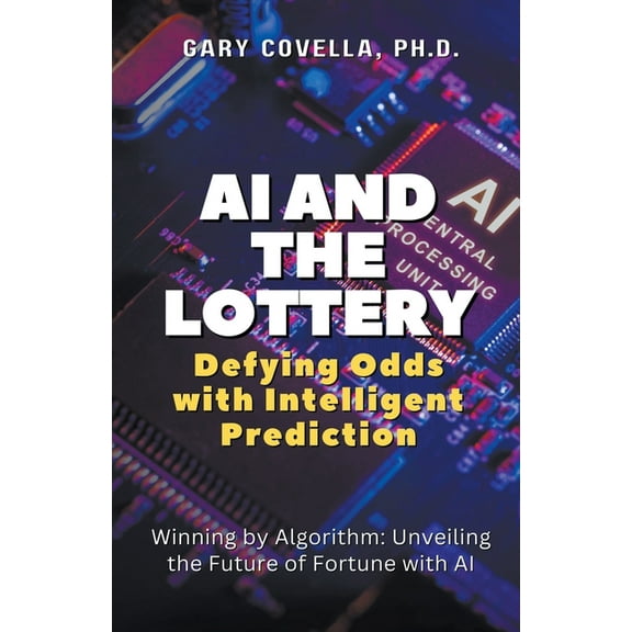 AI and the Lottery: Defying Odds with Intelligent Prediction, (Paperback)