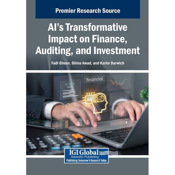 AI's Transformative Impact on Finance, Auditing, and Investment, (Paperback)