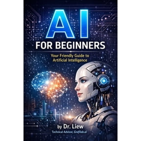 AI for Beginners: Your Friendly Guide to Artificial Intelligence, (Paperback)