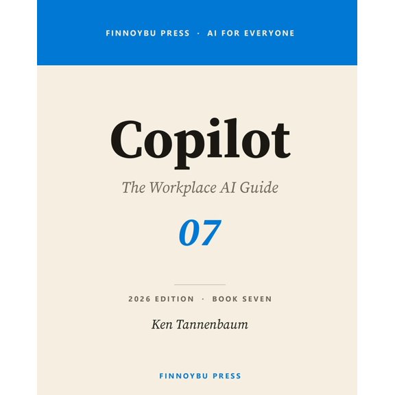 AI for Everyone Copilot: Practical AI for Microsoft 365, Book 7, (Paperback)