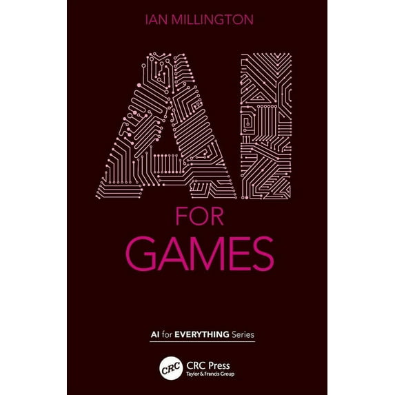 AI for Everything AI for Games, (Paperback)