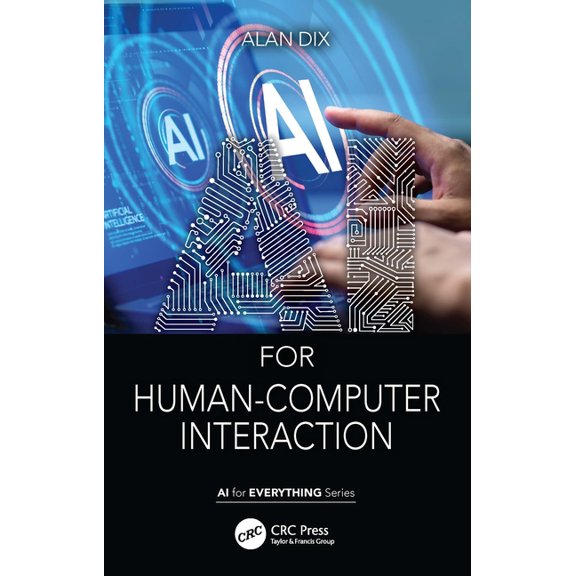AI for Everything AI for Human-Computer Interaction, (Paperback)