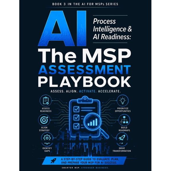 AI for Msps AI for MSPs: Process Intelligence & AI Readiness, Book 3, (Paperback)