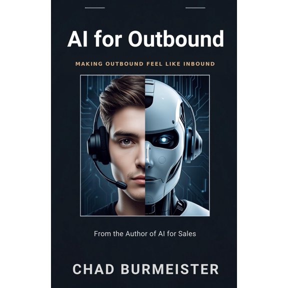 AI for Outbound: Making Outbound Feel Like Inbound, (Paperback)