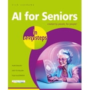 In Easy Steps AI for Seniors in Easy Steps, Paperback