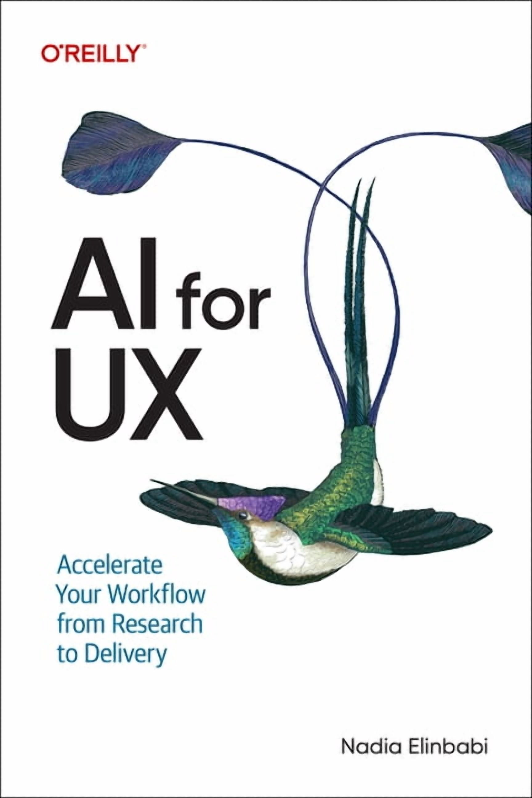 AI for UX: Accelerate Your Workflow from Research to Delivery, (Paperback)