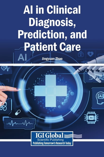AI in Clinical Diagnosis, Prediction, and Patient Care, (Hardcover)