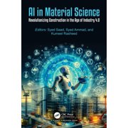 AI in Material Science Revolutionizing Construction in the Age of Industry 4.0, Paperback