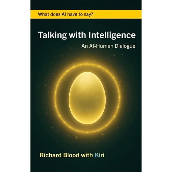 AI with Intelligence Talking with Intelligence: An AI-Human Dialogue, (Paperback)