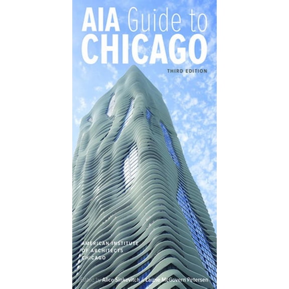 Pre-Owned AIA Guide to Chicago (Paperback) 0252079841 9780252079849