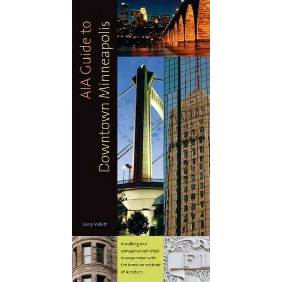 AIA Guide to Downtown Minneapolis (Paperback)
